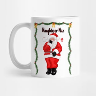 Naughty or Nice?! Mug